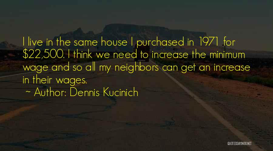 Rafanelli Kittredge Quotes By Dennis Kucinich