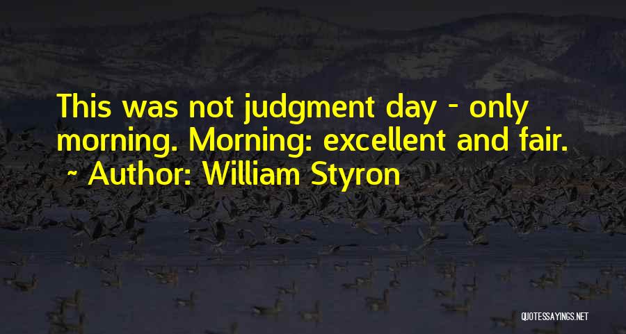 Rafanelli Kittredge Quotes By William Styron