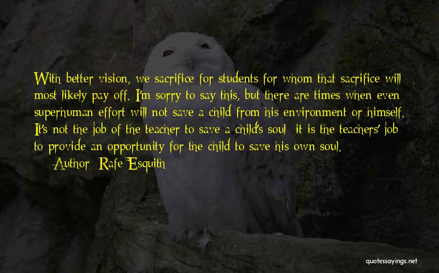 Rafe Esquith Quotes 1988146