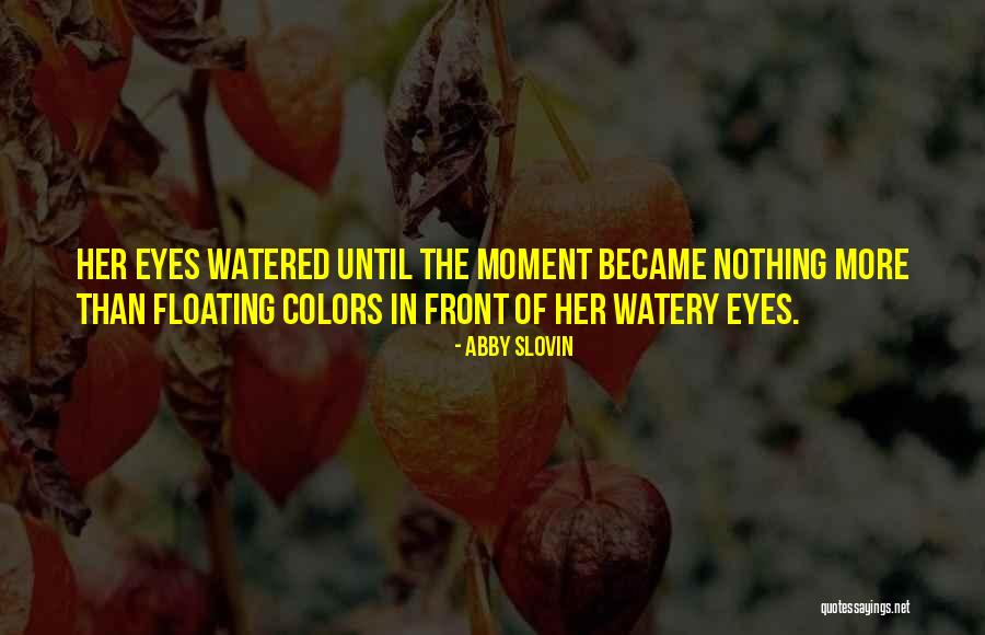 Rafe Martinez Quotes By Abby Slovin Rafe Martinez Quotes By Abby Slovin