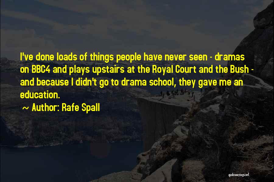 Rafe Spall Quotes 1215939