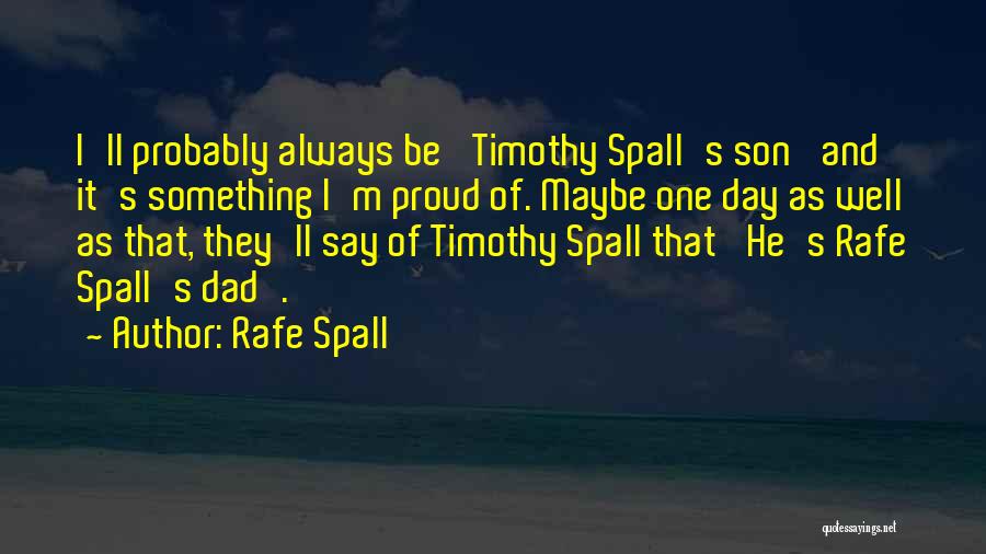 Rafe Spall Quotes 2050017