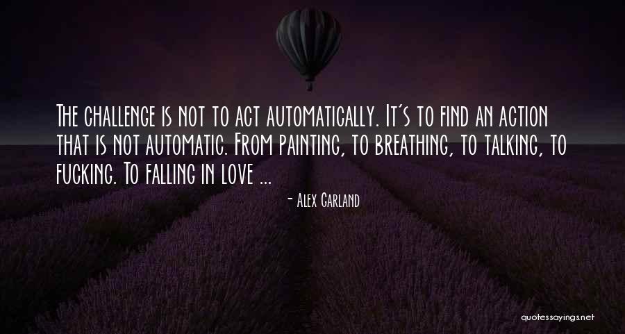 Rafeind Quotes By Alex Garland Rafeind Quotes By Alex Garland