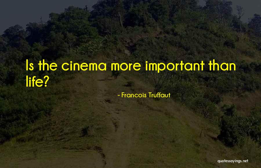 Rafeind Quotes By Francois Truffaut Rafeind Quotes By Francois Truffaut