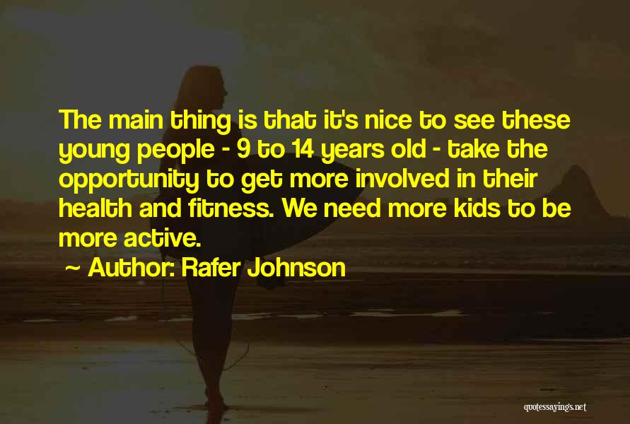 Rafer Johnson Quotes 1370223