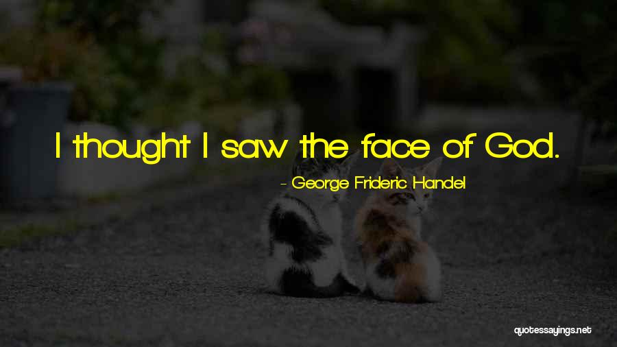 Raffai Judit Quotes By George Frideric Handel