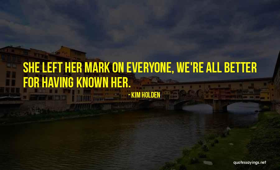 Raffai Judit Quotes By Kim Holden