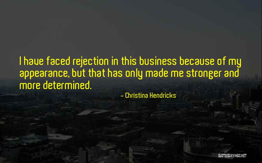 Raffesor Quotes By Christina Hendricks Raffesor Quotes By Christina Hendricks