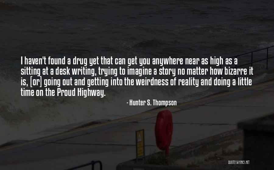 Raffinatezza In Inglese Quotes By Hunter S. Thompson Raffinatezza In Inglese Quotes By Hunter S. Thompson