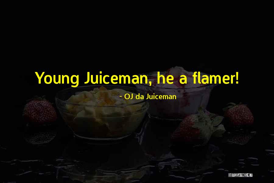 Raffinatezza In Inglese Quotes By OJ Da Juiceman
