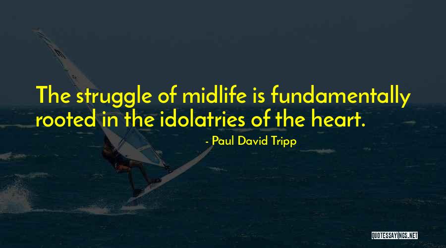 Raffinatezza In Inglese Quotes By Paul David Tripp Raffinatezza In Inglese Quotes By Paul David Tripp