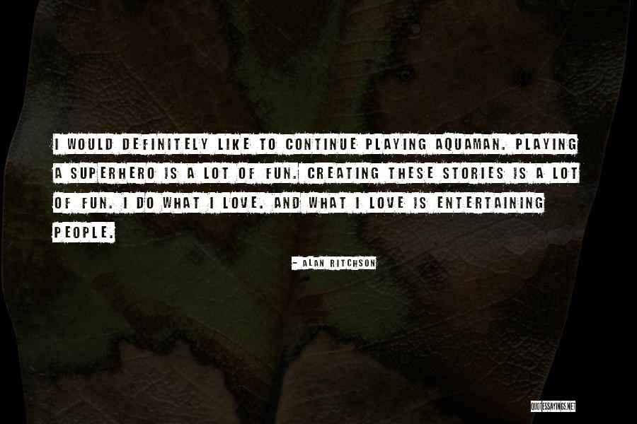 Raffinati Ladies Quotes By Alan Ritchson Raffinati Ladies Quotes By Alan Ritchson