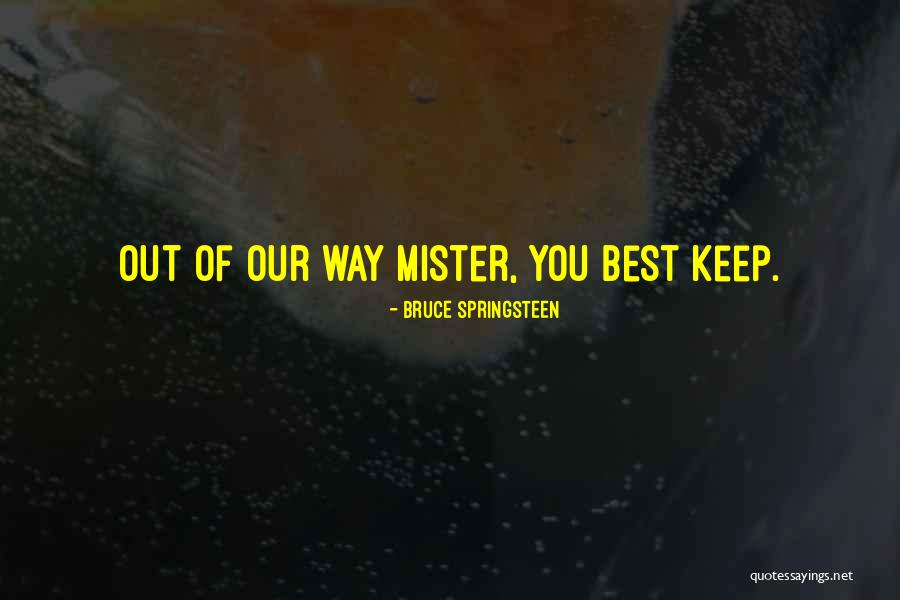 Raffles Institution Quotes By Bruce Springsteen Raffles Institution Quotes By Bruce Springsteen