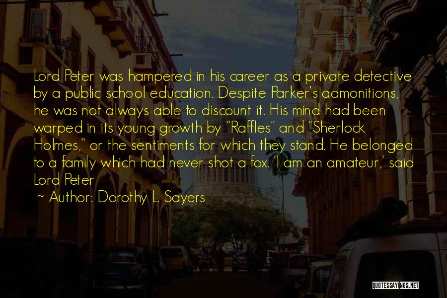 Raffles Quotes By Dorothy L. Sayers