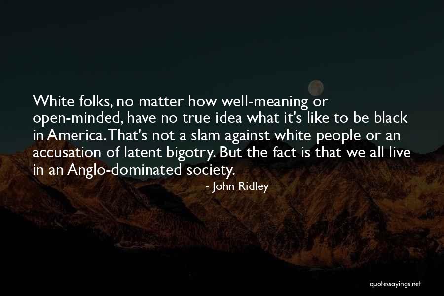 Rafidah Hj Quotes By John Ridley Rafidah Hj Quotes By John Ridley