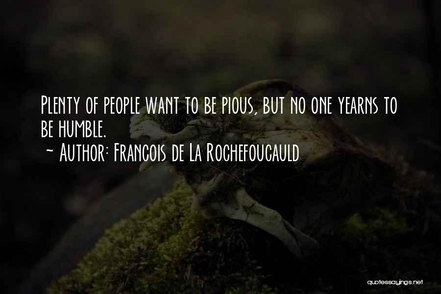 Rafidism Quotes By Francois De La Rochefoucauld