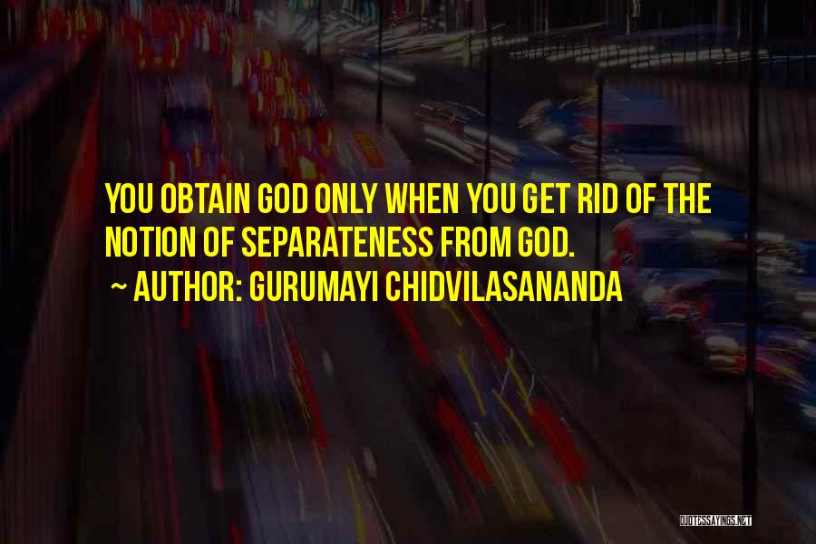 Rafidism Quotes By Gurumayi Chidvilasananda