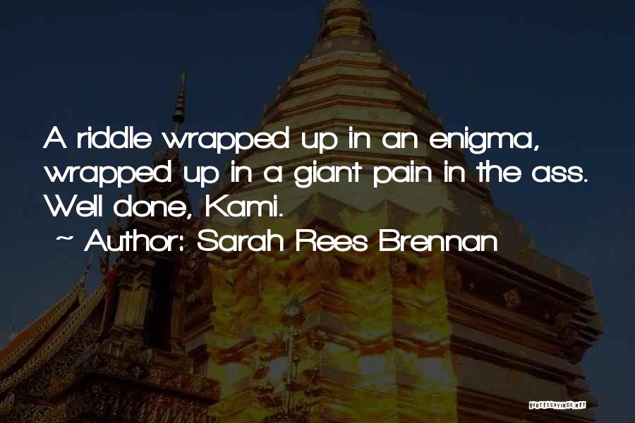 Rafidism Quotes By Sarah Rees Brennan