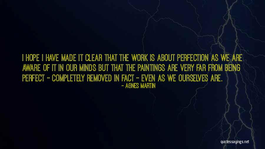 Rafinesquina Quotes By Agnes Martin Rafinesquina Quotes By Agnes Martin