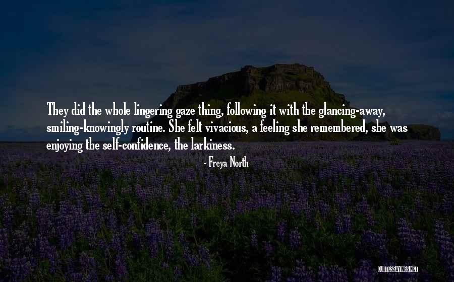 Rafli Ahmad Quotes By Freya North Rafli Ahmad Quotes By Freya North