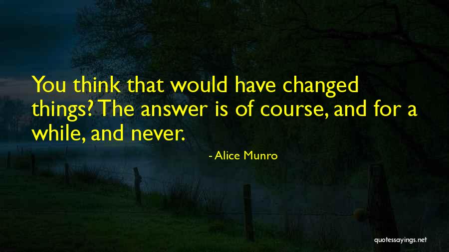 Rafli Harahap Quotes By Alice Munro Rafli Harahap Quotes By Alice Munro