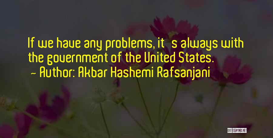 Rafsanjani Quotes By Akbar Hashemi Rafsanjani