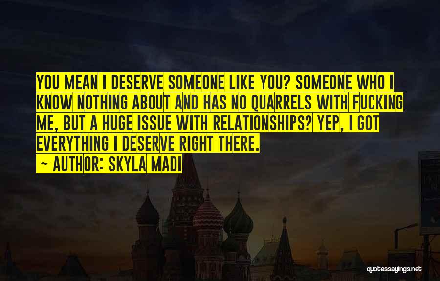 Ragalahari Quotes By Skyla Madi