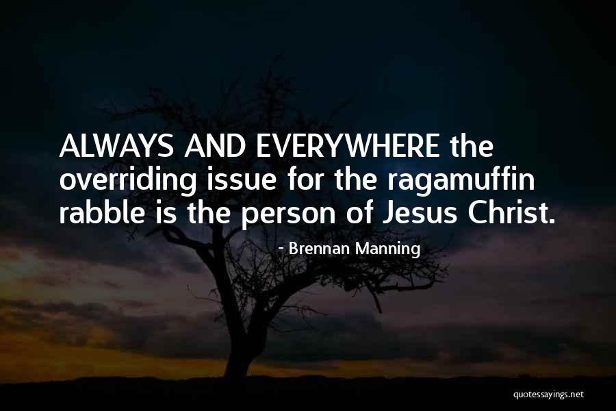 Ragamuffin Brennan Manning Quotes By Brennan Manning Ragamuffin Brennan Manning Quotes By Brennan Manning