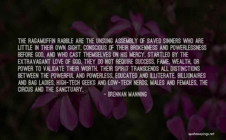 Ragamuffin Quotes By Brennan Manning Ragamuffin Quotes By Brennan Manning