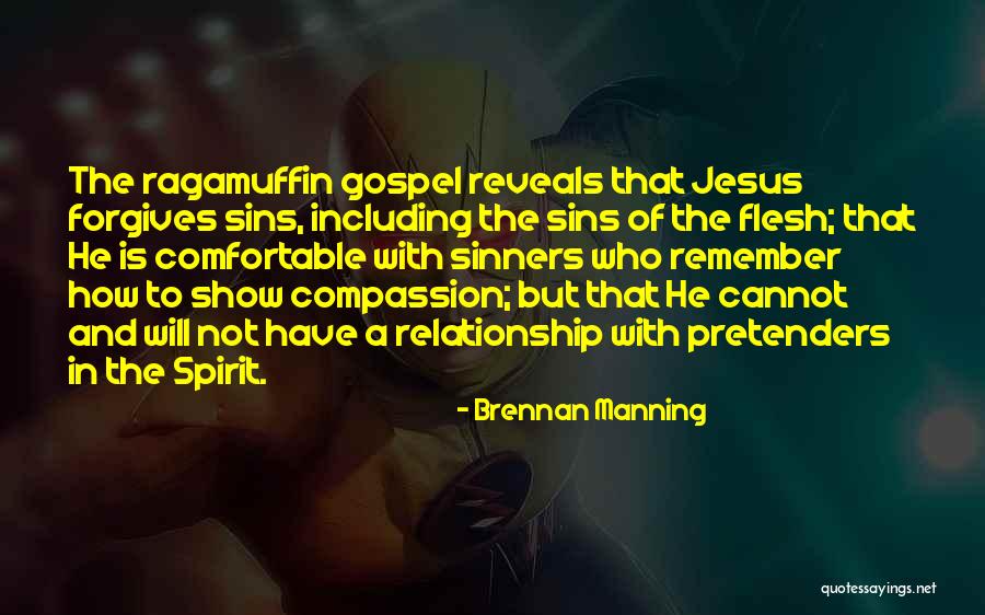 Ragamuffin Quotes By Brennan Manning Ragamuffin Quotes By Brennan Manning