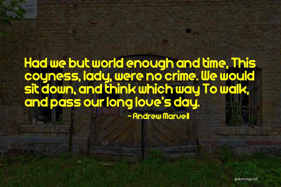 Ragasa Industrias Quotes By Andrew Marvell Ragasa Industrias Quotes By Andrew Marvell