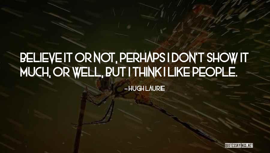Ragazzini In Mutande Quotes By Hugh Laurie Ragazzini In Mutande Quotes By Hugh Laurie