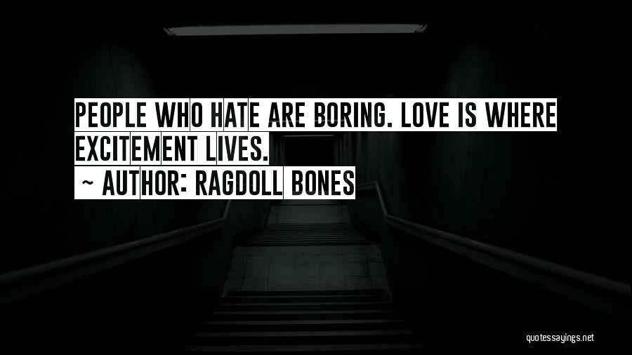 Ragdoll Bones Quotes 1089868