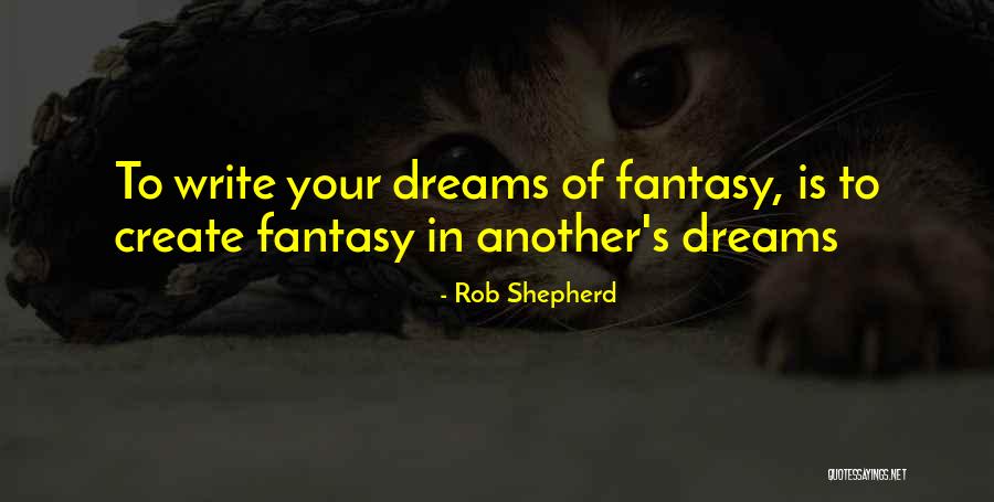 Rage Maker Quotes By Rob Shepherd Rage Maker Quotes By Rob Shepherd