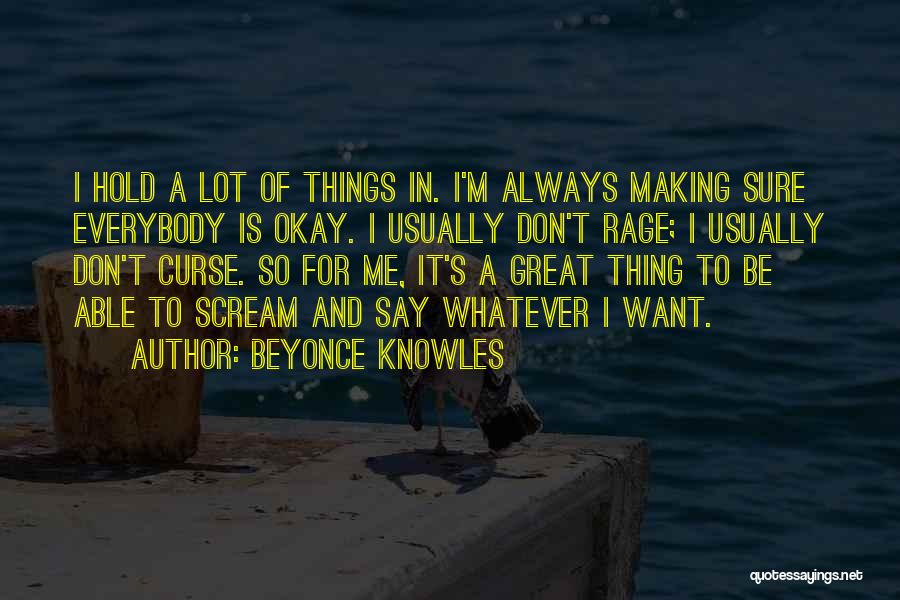Rage Quotes By Beyonce Knowles
