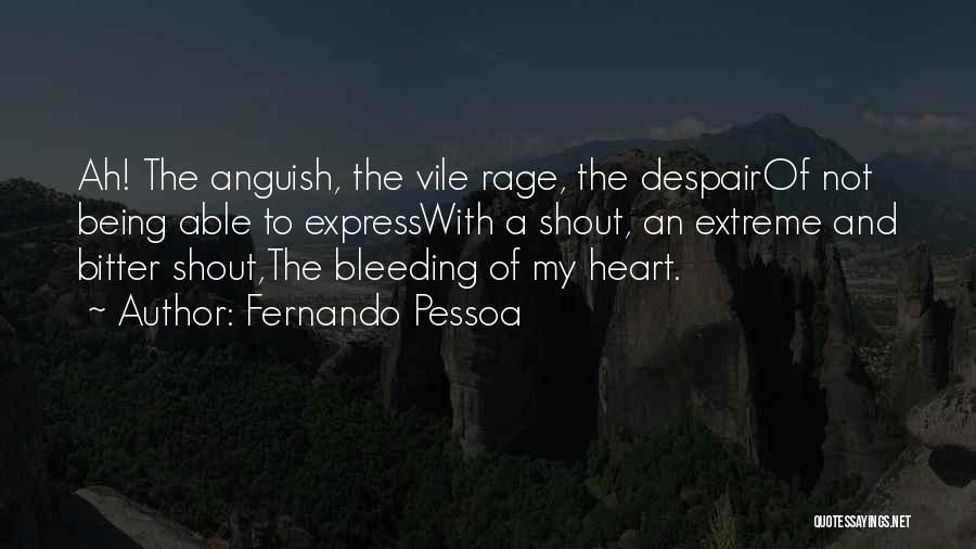 Rage Quotes By Fernando Pessoa