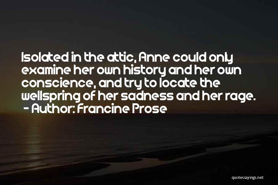 Rage Quotes By Francine Prose