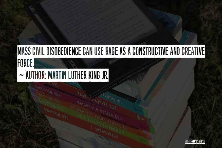 Rage Quotes By Martin Luther King Jr.