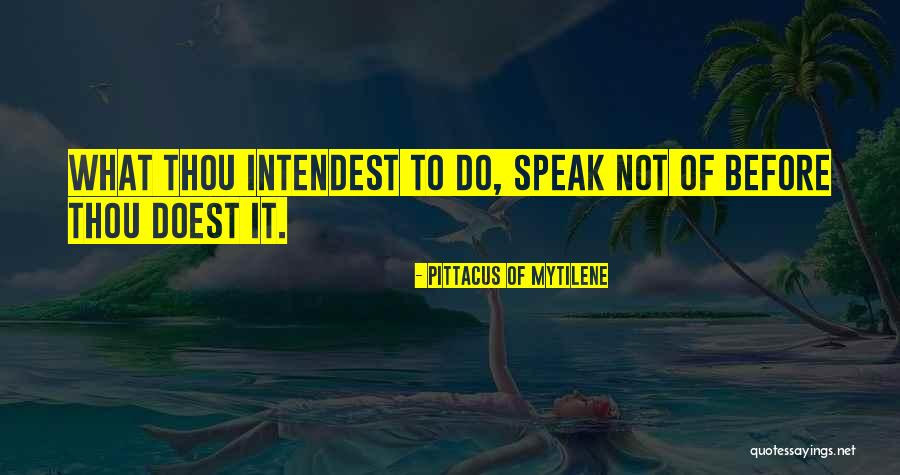Rageaholic Quotes By Pittacus Of Mytilene Rageaholic Quotes By Pittacus Of Mytilene
