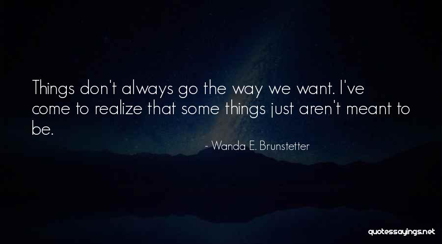 Rageful Quotes By Wanda E. Brunstetter Rageful Quotes By Wanda E. Brunstetter