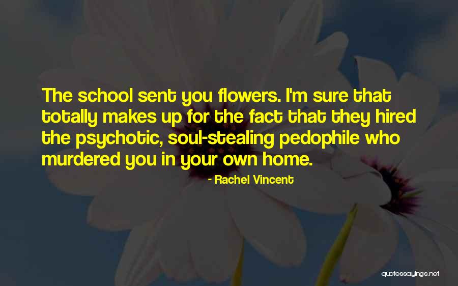 Ragehcc Quotes By Rachel Vincent Ragehcc Quotes By Rachel Vincent