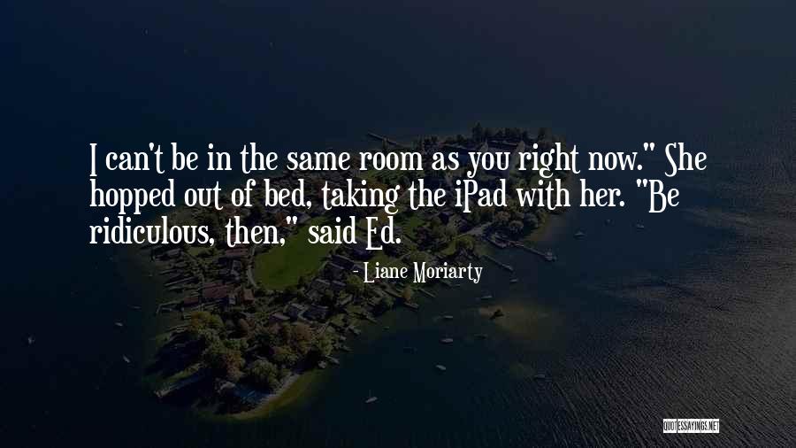 Ragga Quotes By Liane Moriarty Ragga Quotes By Liane Moriarty