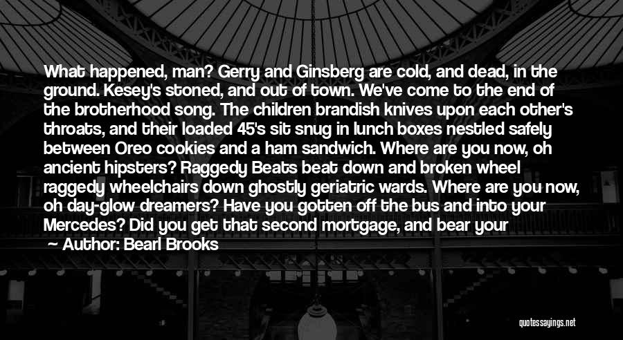 Raggedy Man Quotes By Bearl Brooks