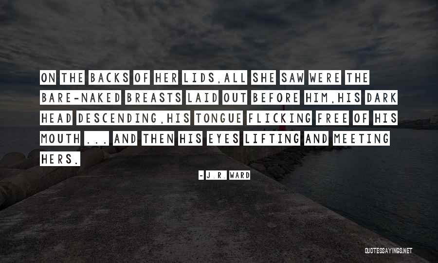 Raghab Bista Quotes By J.R. Ward Raghab Bista Quotes By J.R. Ward