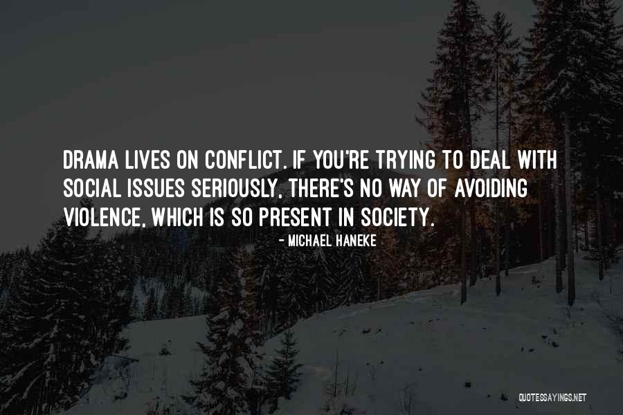 Raghib Amin Quotes By Michael Haneke Raghib Amin Quotes By Michael Haneke