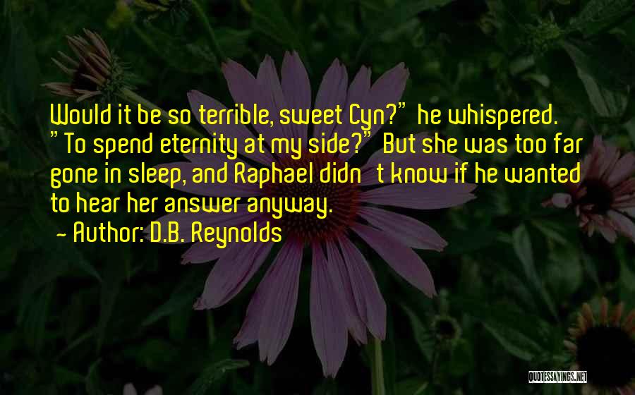 Raghib Ismail Quotes By D.B. Reynolds