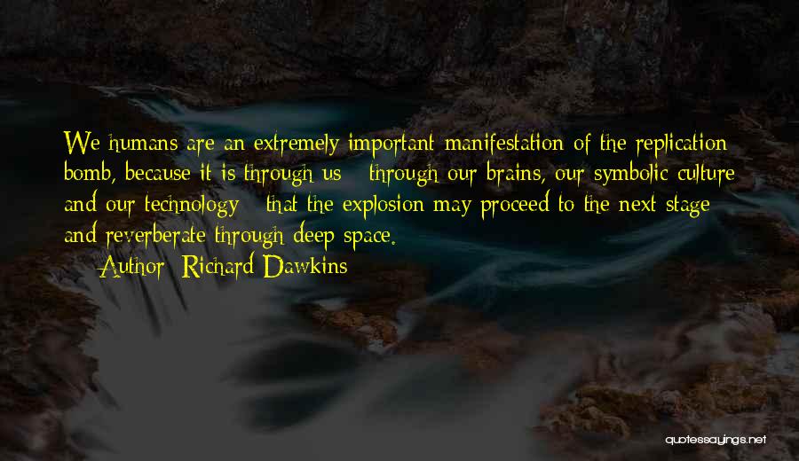 Raghib Ismail Quotes By Richard Dawkins