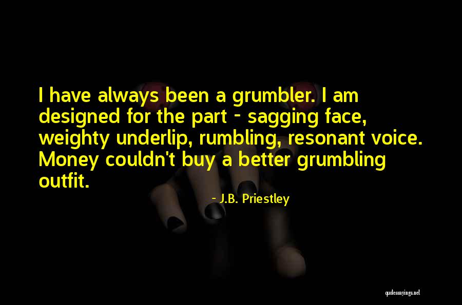 Raghunandan Rao Quotes By J.B. Priestley Raghunandan Rao Quotes By J.B. Priestley