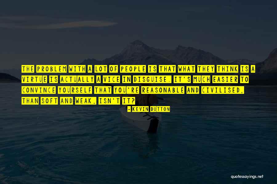 Raghuraju Quotes By Kevin Dutton Raghuraju Quotes By Kevin Dutton