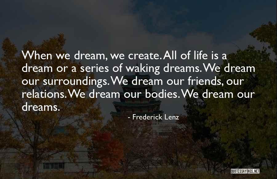 Raghuvansh Singh Quotes By Frederick Lenz Raghuvansh Singh Quotes By Frederick Lenz